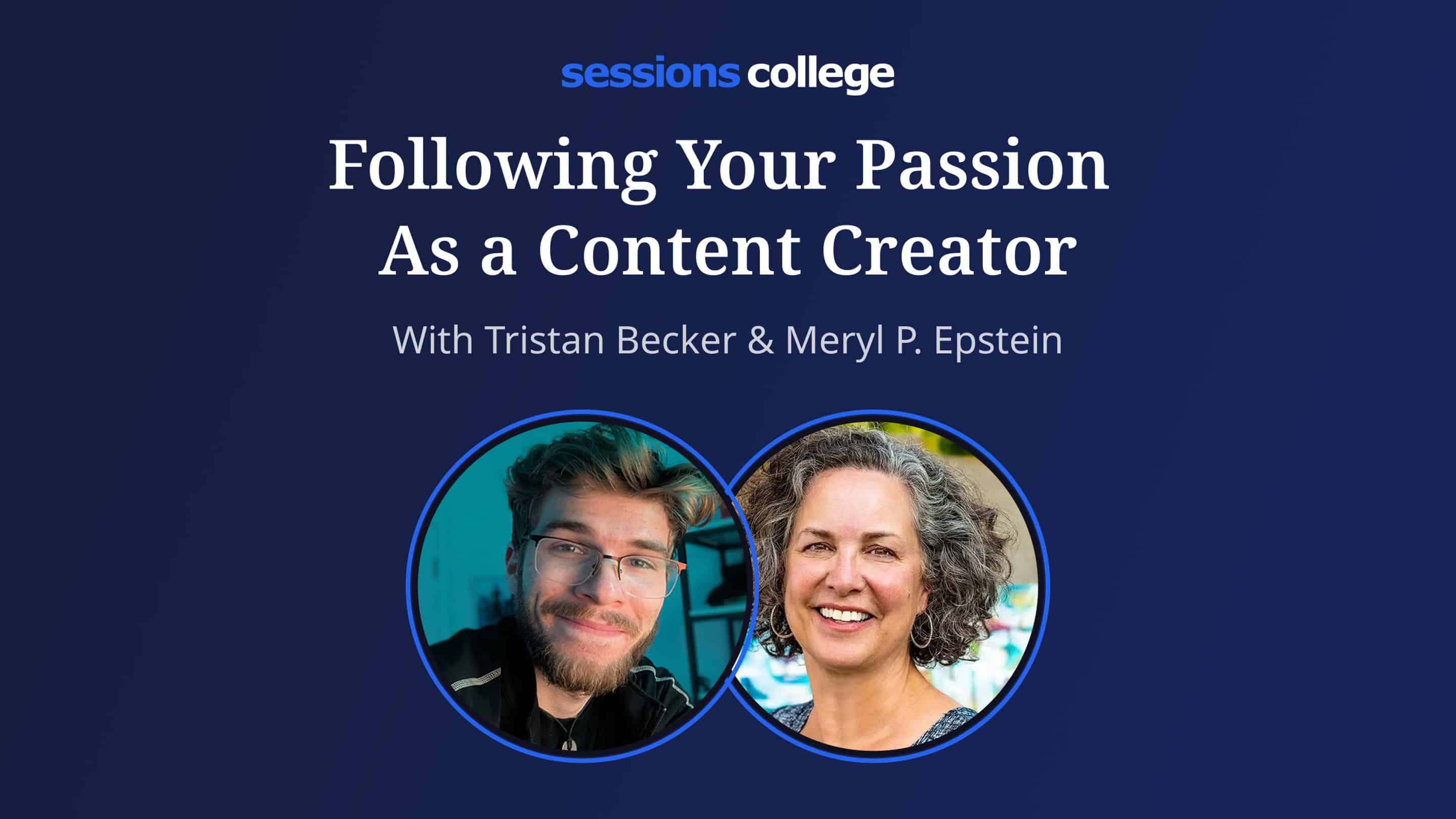 Promotional banner for a course: 'Following Your Passion As a Content Creator' with hosts Tristan Becker & Meryl P. Epstein; two circular headshots at bottom.